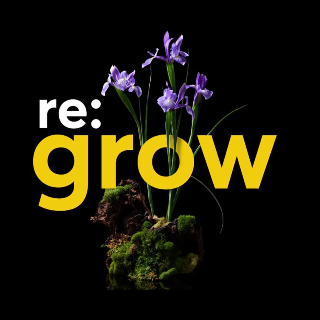 Re grow