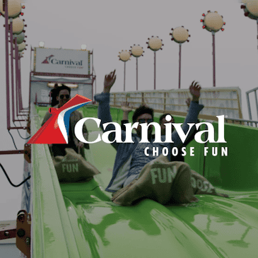 Carnival Cruise Line –Choose Fun