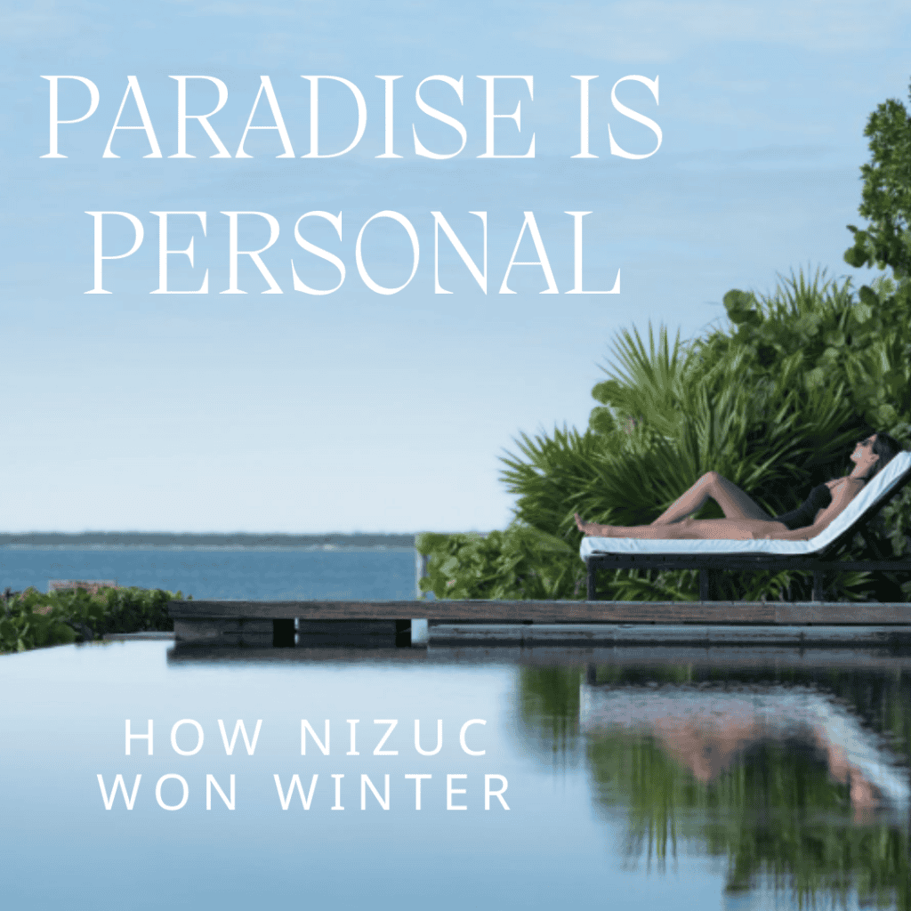 How Nizuc Won Winter