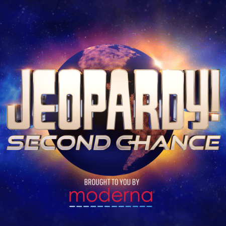 Moderna’s JEOPARDY! Second